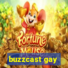 buzzcast gay